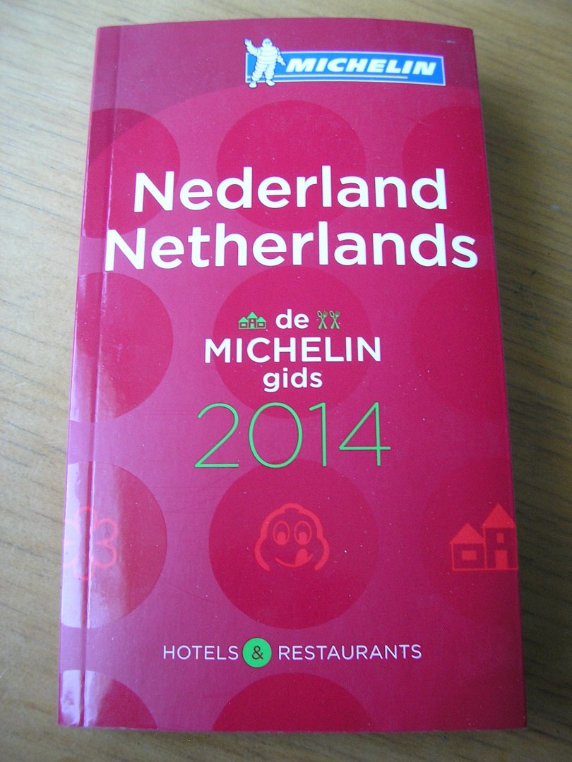  - Nederland Netherlands de Michelingids 2014 / Hotels & Restaurants
