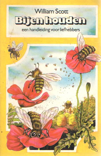 Scott, William - Bijen houden, een handleiding voor liefhebbers