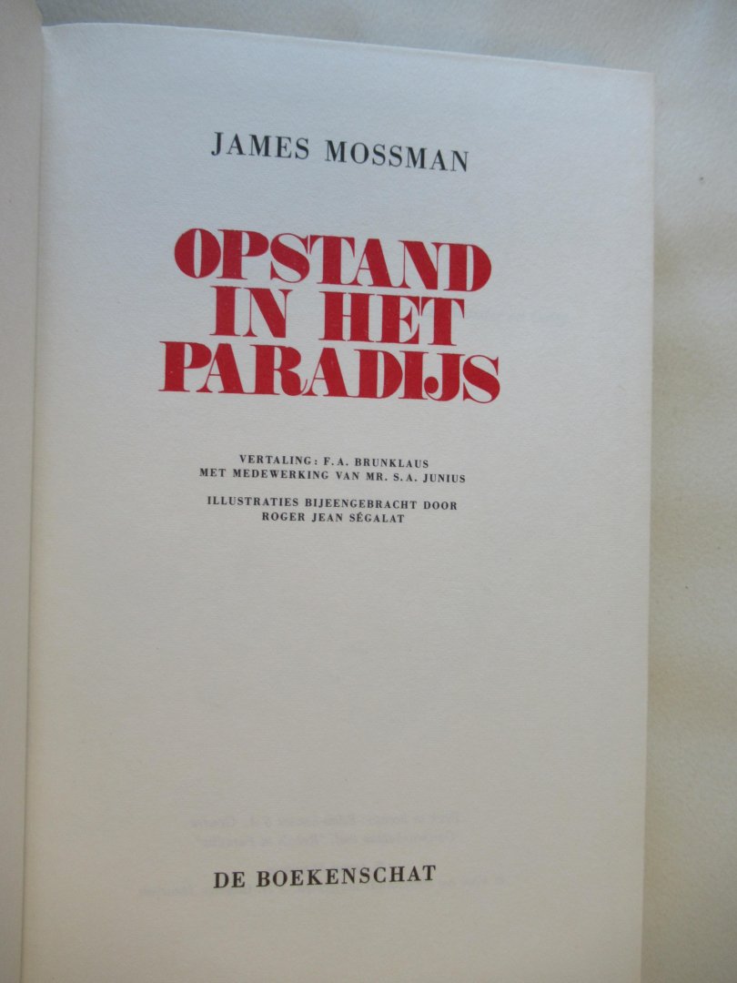 Mossman James / vertaling Brunklaus - Opstand in het paradijs.