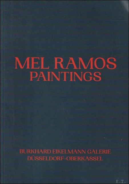 Ramos, Mel ; Mbeki, Ulrike - Mel Ramos: Paintings - November / Dezember 2021.