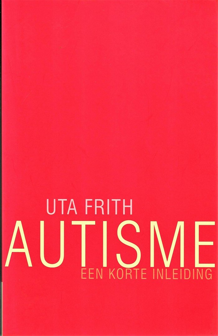 Frith, Uta - Autisme - Een korte inleiding