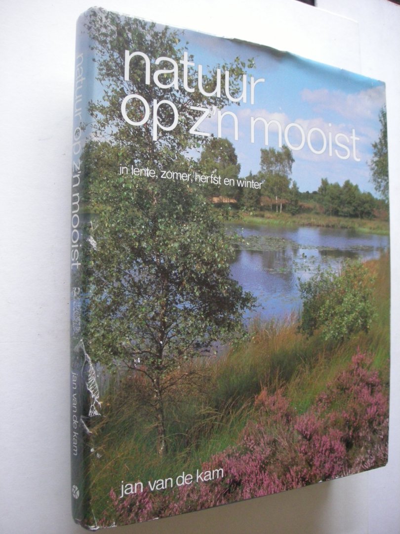 Kam,Jan van de, fotogr. - Natuur op z´n mooist, In lente,zomer,herfst en winter