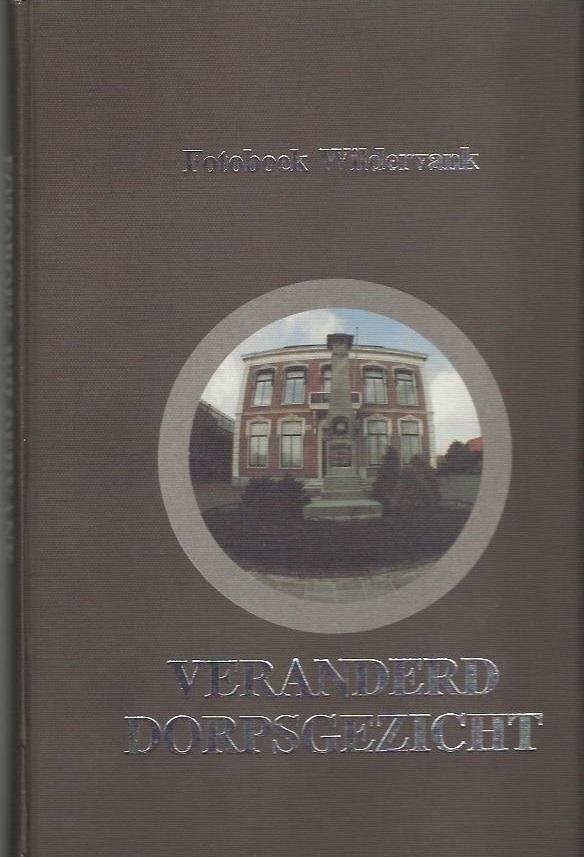 Doewes Marinus LH e.a. - Fotoboek Wildervank------Veranderd Dorpsgezicht