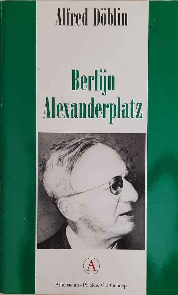 DÖBLIN Alfred - Berlijn Alexanderplatz, Franz Biberkopfs zondeval (vert. van Berlin Alexanderplatz, die Geschichte vom Franz Biberkopfs - 1929)