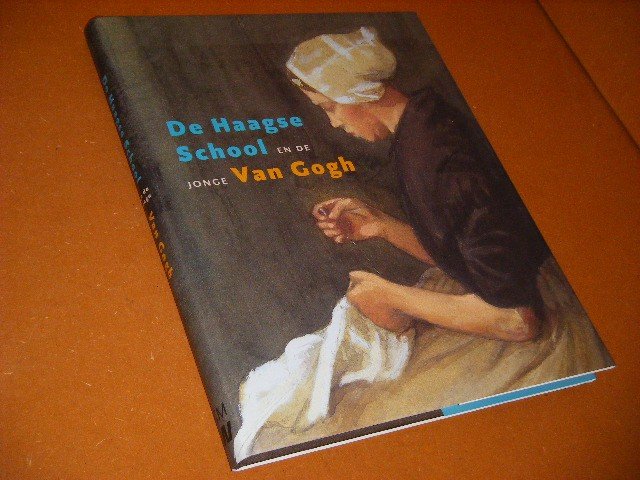 Fred Leeman en John Sillevis - De Haagse School en de jonge Van Gogh