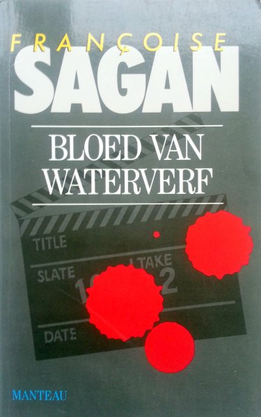 Sagan, Françoise - Bloed van waterverf