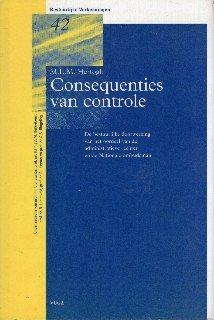 Hertogh, M.L.M. - Consequenties van controle : de bestuurlijke doorwerking van het oordeel van de administratieve rechter en de Nationale Ombudsman.
