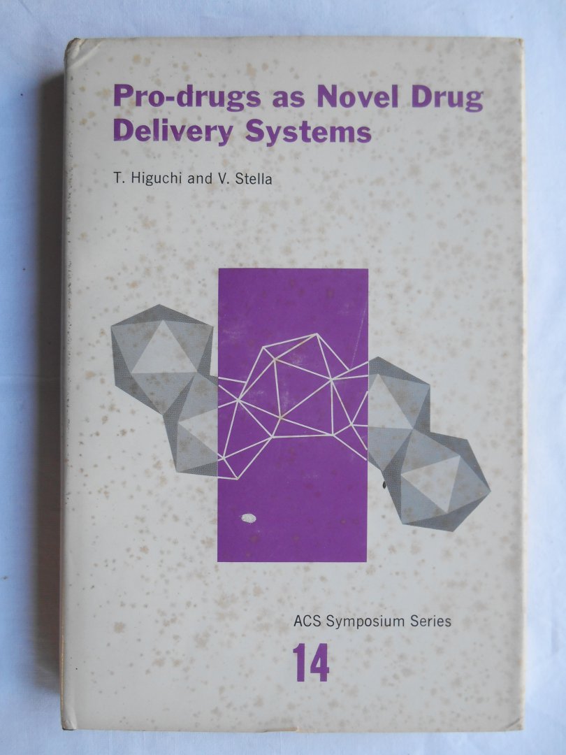 T. Higuchi & V. Stella - Pro-drugs as Novel Drug Delivery Systems