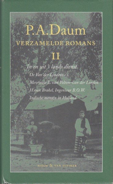 Daum, P.A. - Verzamelde romans II  In en uit 's lands dienst.