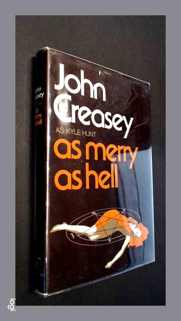 Creasey, John (Kyle Hunt) - As merry as hell