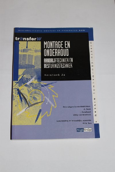 Drost, A. Ouwehand, J. e.a. - Montage en onderhoud aandrijftechniek en besturingstechniek kernboek 2a