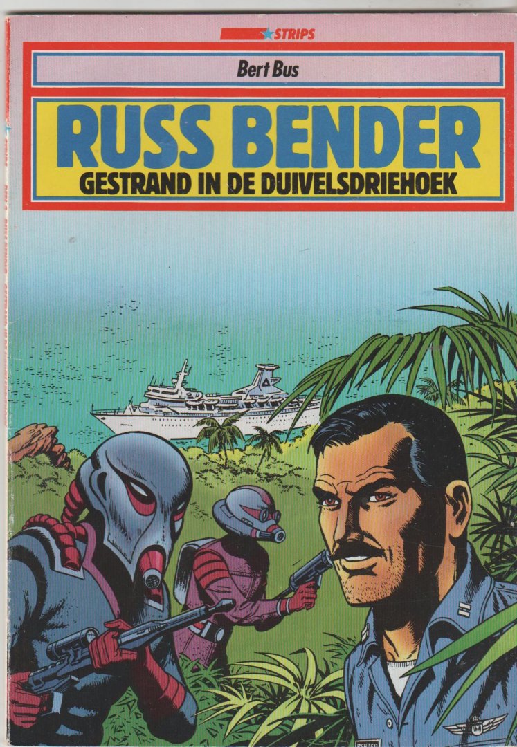 Bus,Bert - Russ Bender gestrand in de duivelsdriehoek