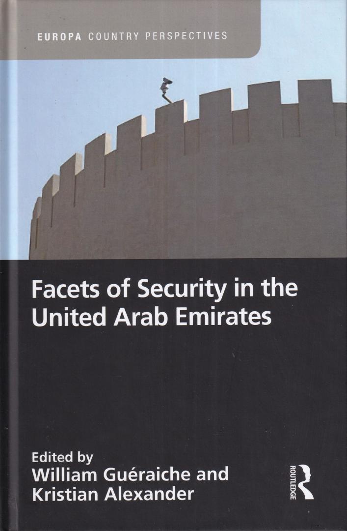Alexander, Kristian, Gueraiche, William - Facets of Security in the United Arab Emirates