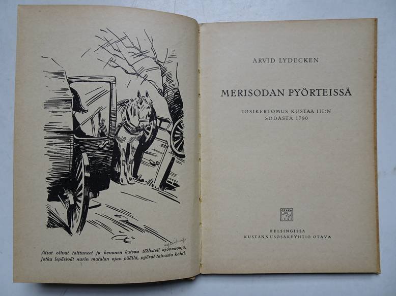 Lydecken, Arvid. - Merisodan Pyörteissä. Tosikertomus kustaa III: N sodasta 1790.