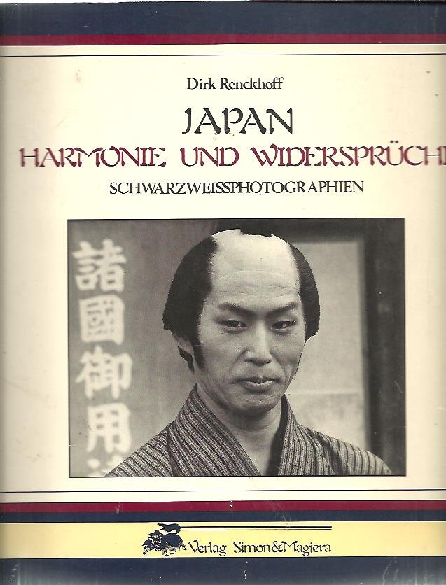 RENCKHOFF, Dirk - Japan, Harmonie und Widerspruche. Schwarzweissphotographien.