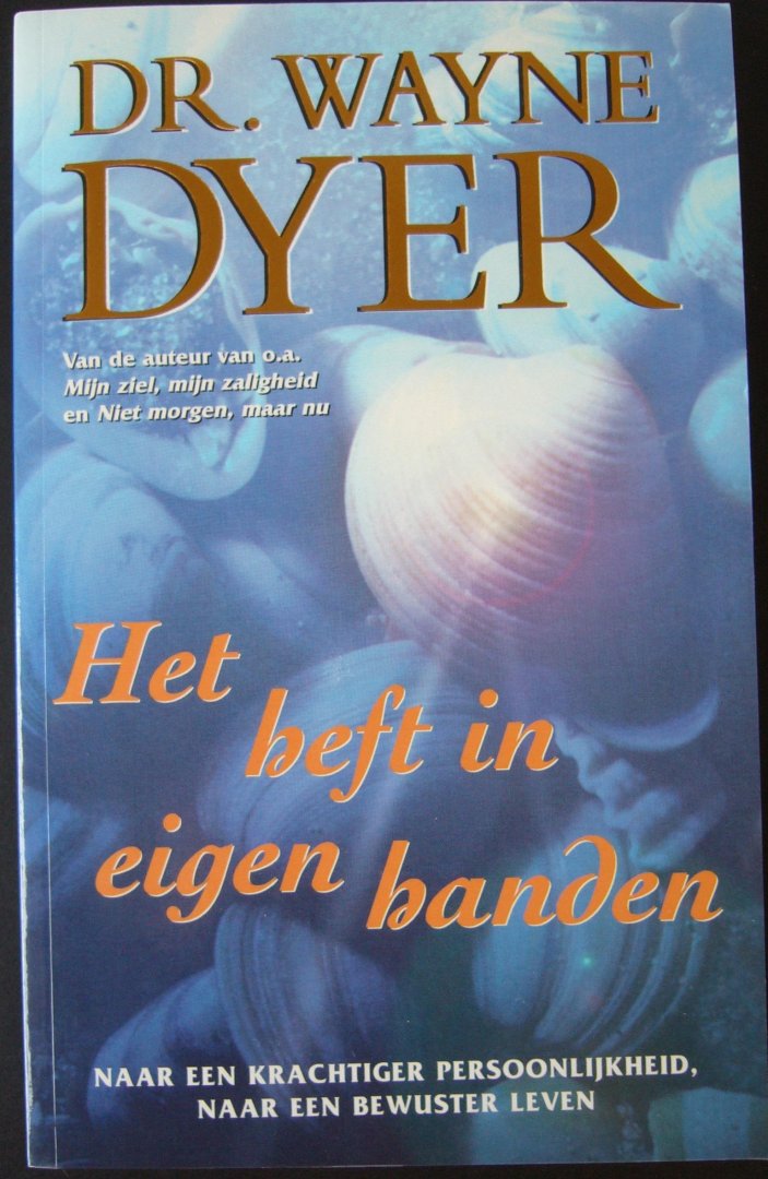 Dyer, W. - Het heft in eigen handen / druk 19