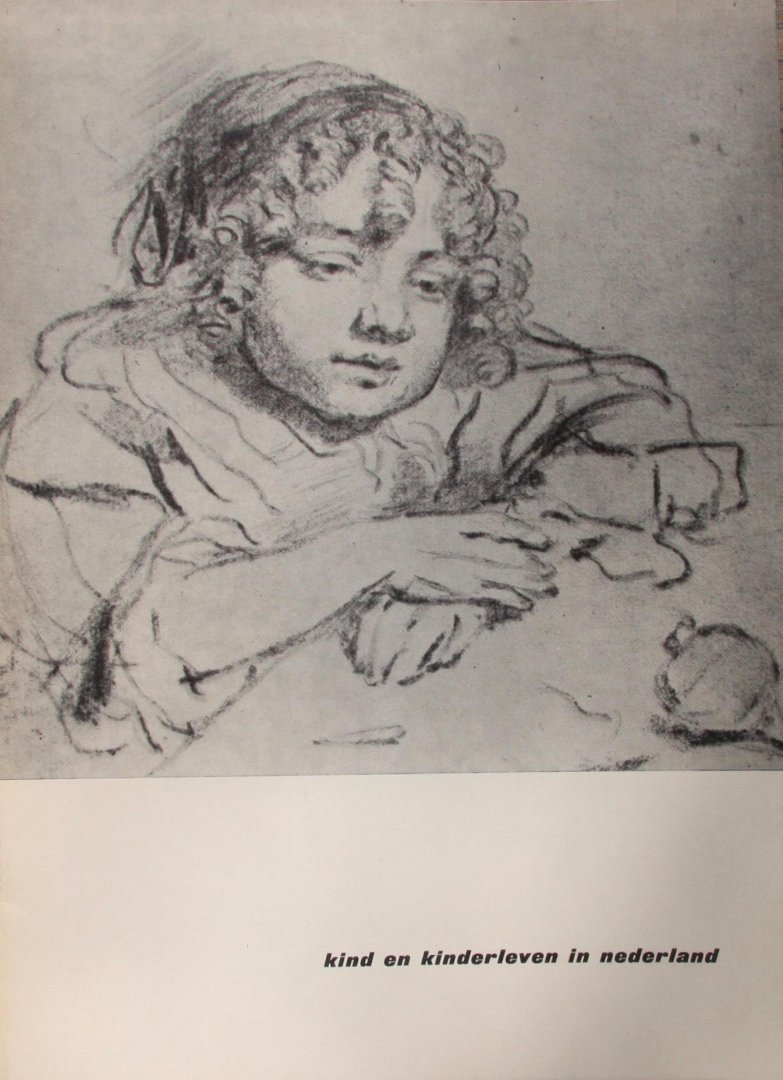 Knipping, John B. (introduction) - Kind en kinderleven in Nederland 1500-1900