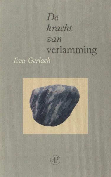 Gerlach, Eva. - De kracht van verlamming.