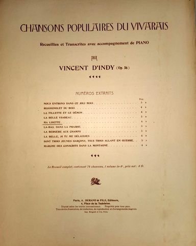D`Indy, Vincent: - Chansons populaires du Vivarais, recueillies et transcrites avec accompagnement de piano par Vincent d` Indy, (op. 52). Numéros extraites: Ma Lisette