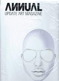 Ghenassia,Jean-Claude - Annual Update Art Magazine Mine Eyes Dazzle 2008-2009