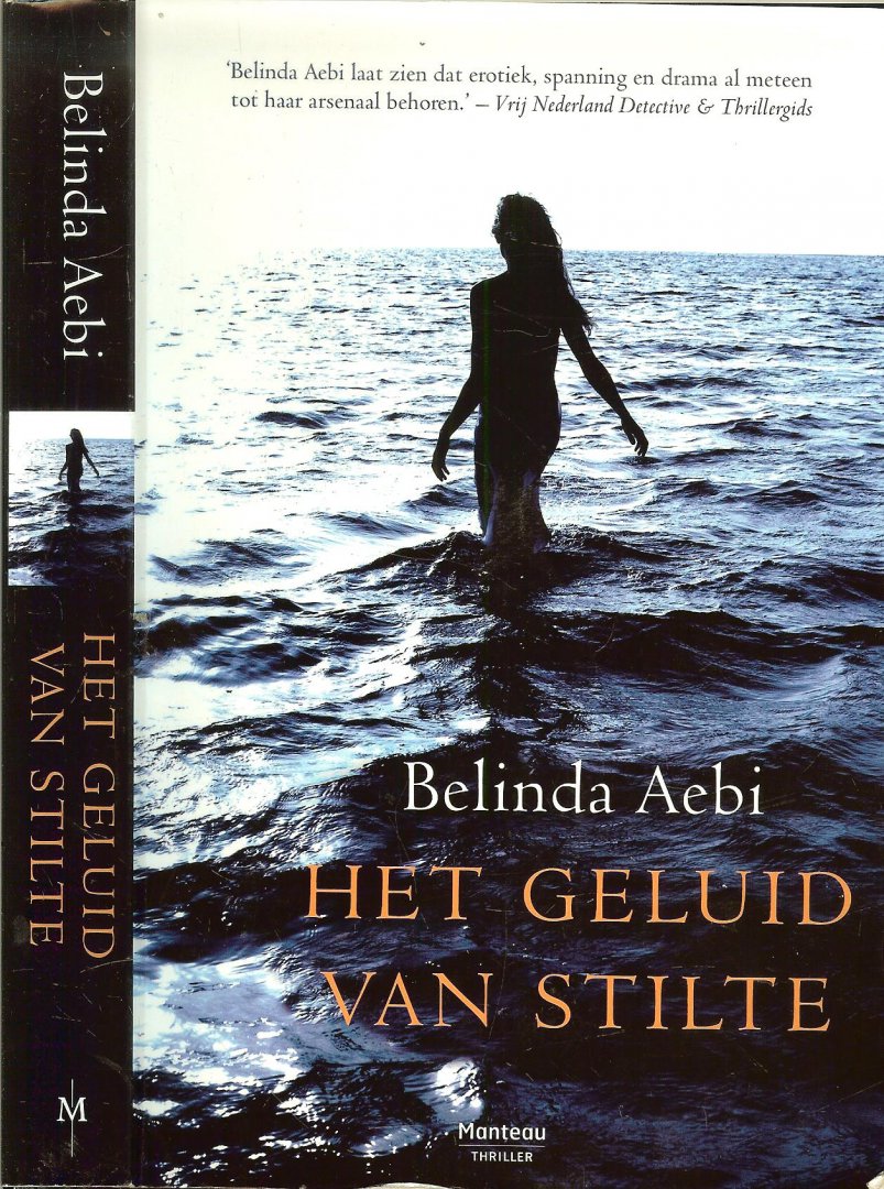 Aebi, Belinda ..  Foto Omslag  Robert Jones Omslag ontwerp Wil Immink - Het geluid van stilte