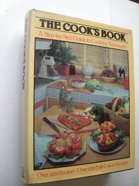 Conte, Marie-Christine, transl.and adaptation / Edden, G., intro. - The Cook's Book, A Step-by-Step Guide to Cooking Techniques,  Over 1,000 Recipes, Over 1,000 Full-Colour Pictures