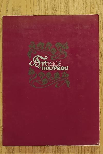 ART NOUVEAU - Art nouveau België. Europalia 80.  Paleis voor Schone Kunsten, Brussel, 19.12.1980 - 15.2.1981.