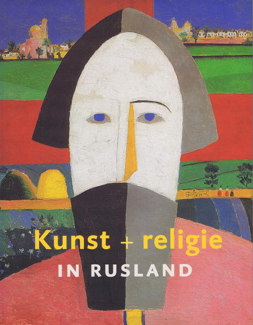 Petrova, Jevgenia, Kaiser, Franz-W, & Wierda, Inge - Kunst + religie in Rusland