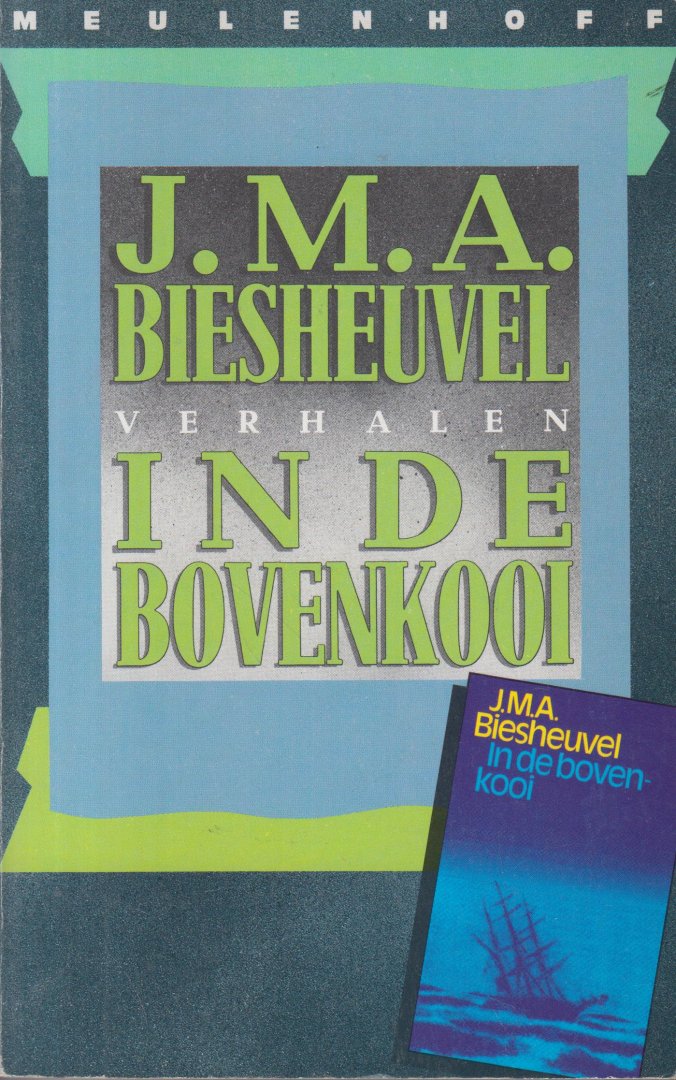 Biesheuvel (Schiedam , 23 mei 1939 ), Jacob Martinus Arend (Maarten) - In de bovenkooi - Verhalen - Debuut - Bundeling van 27 verhalen, waaronder het titelverhaal en " Brommer op zee "