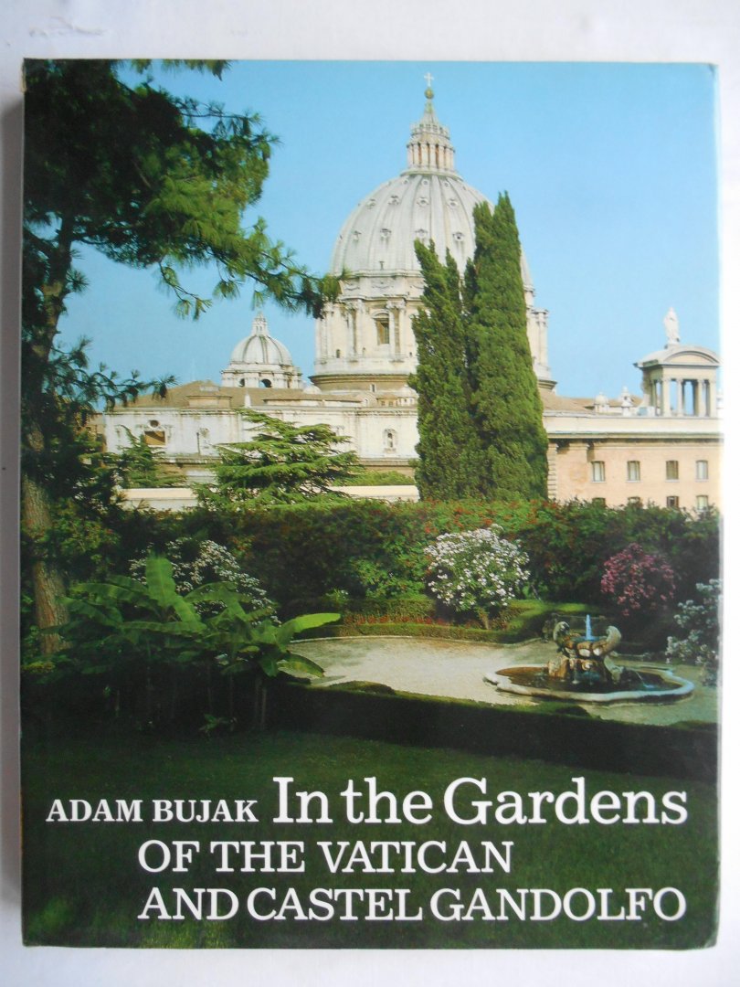 Bujak, Adam - In the gardens of the Vatican and Castel Gandolfo