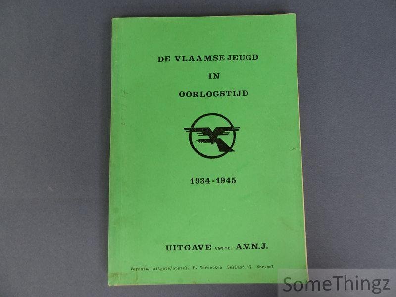 Vereecken, Piet. - De Vlaamse jeugd in oorlogstijd, 1934 - 1945.