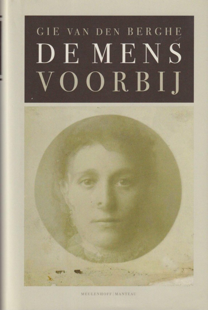 Berghe, Gie van den - De mens voorbij