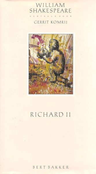 Shakespeare, William - Richard II / vert. door Gerrit Komrij