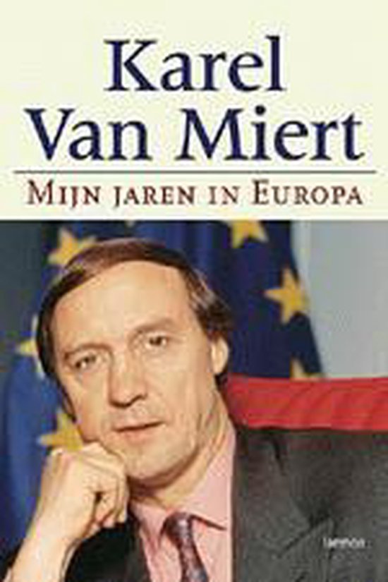 Miert, K. van - Mijn jaren in Europa