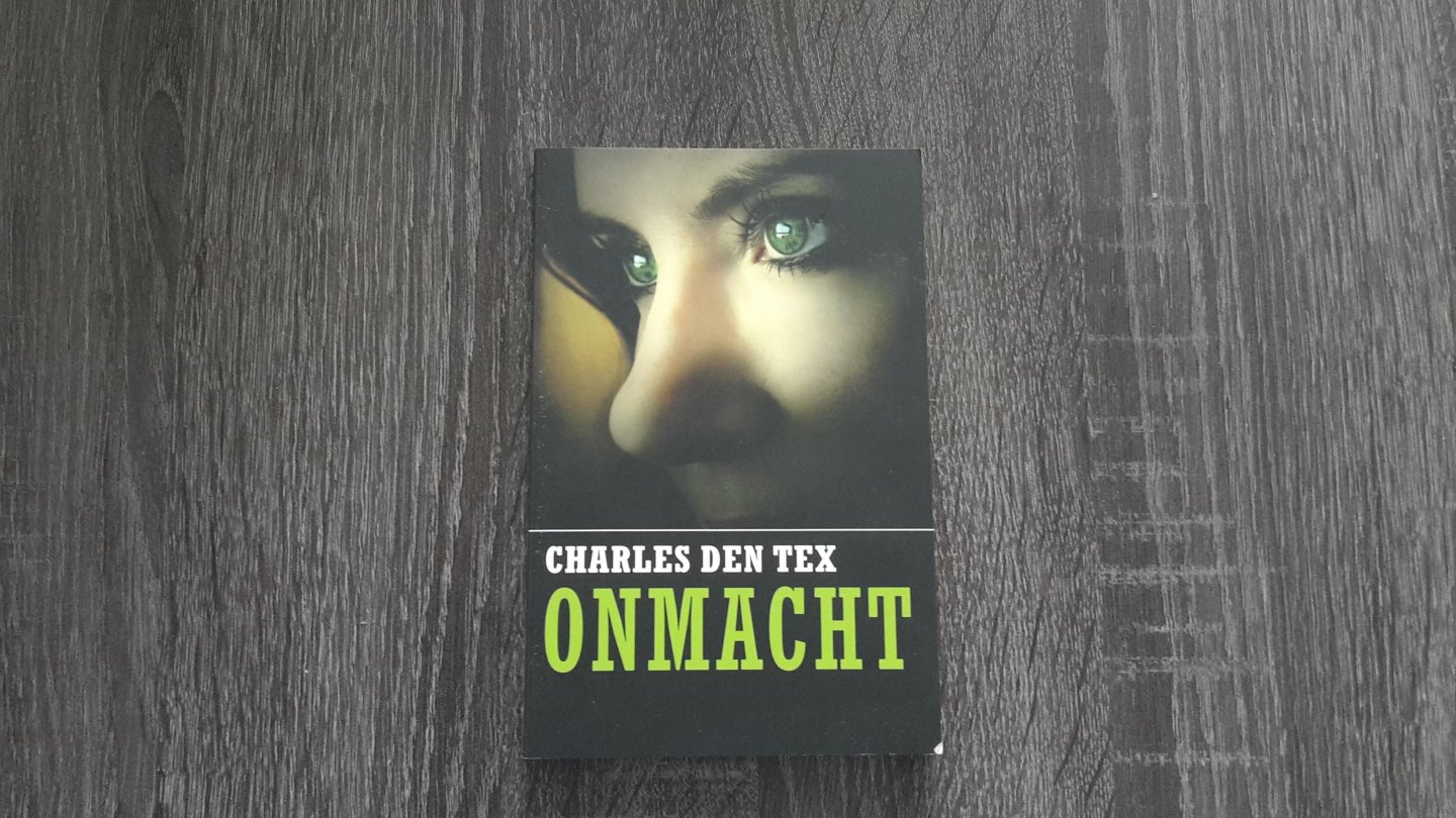 Tex, Charles den - Onmacht