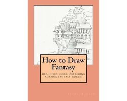 Sindy Hudson - How to Draw Fantasy