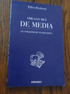 Bemboom, Willem - Omgaan met de media - Praktische handleiding