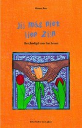 Jij mag niet lief zijn - beschadigd voor het leven