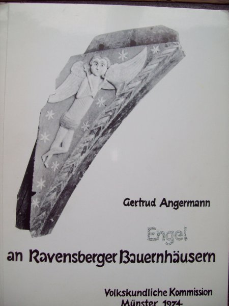 Gertrud Angermann - "Engel an Ravensberger Bauernhäusern"