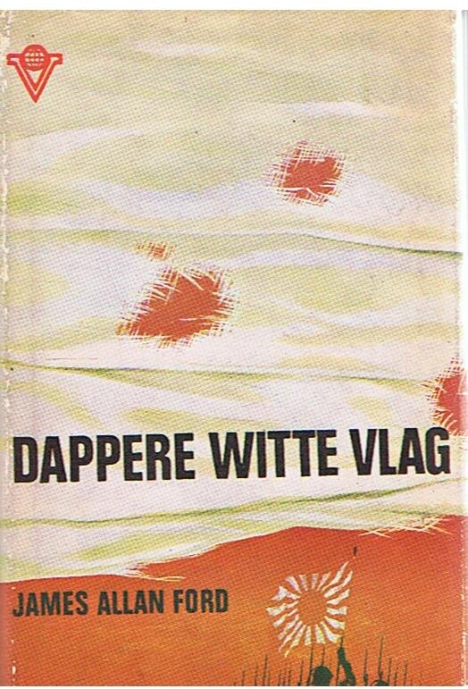 Ford, James Allan - Dappere witte vlag