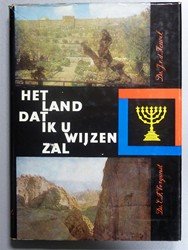 Vergunst/Ds. J. v.d. Heuvel, Ds. E.F. - Het land dat Ik u zal wijzen
