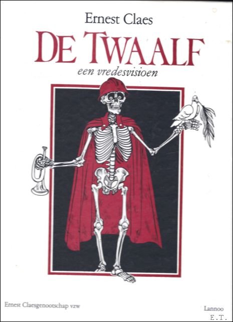 CLAES, Ernest; - DE TWAALF. EEN VREDESVISIOEN.