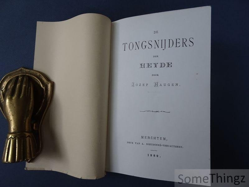 Haugen, Jef. - De tongsnijders der heyde.