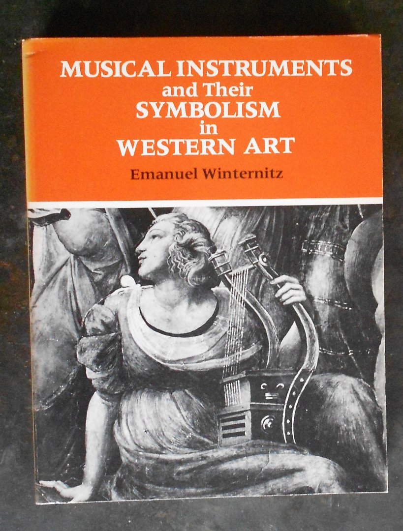 Winternitz,Emanuel. - Musical instruments and their symbolism in Western Art.