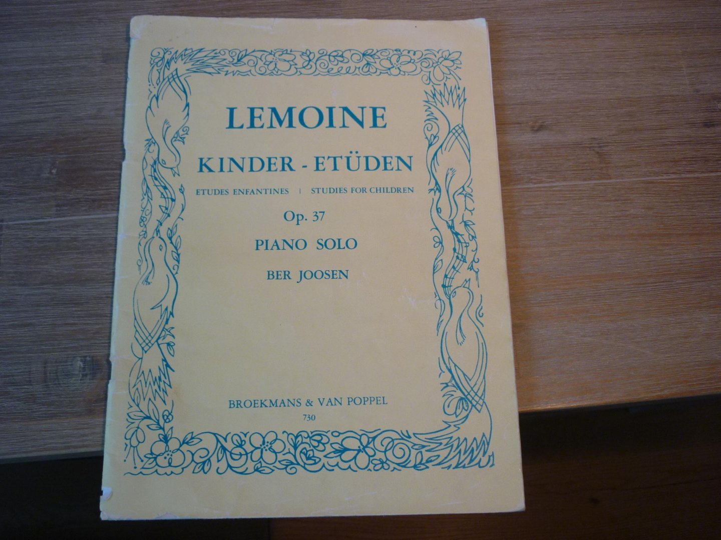 Lemoine; Henry - Ber Joosen - Kinder-Etuden;  Opus 37;  Piano Solo - Ber Joosen
