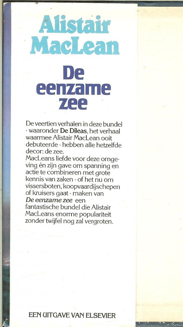 Maclean, Alistair .. Vertaald uit het Engels door D 'Arcy Broderick - De eenzame zee