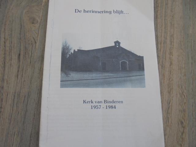 samenstellers - DE HERINNERING BLIJFT   KERK BINDEREN 1957-1984