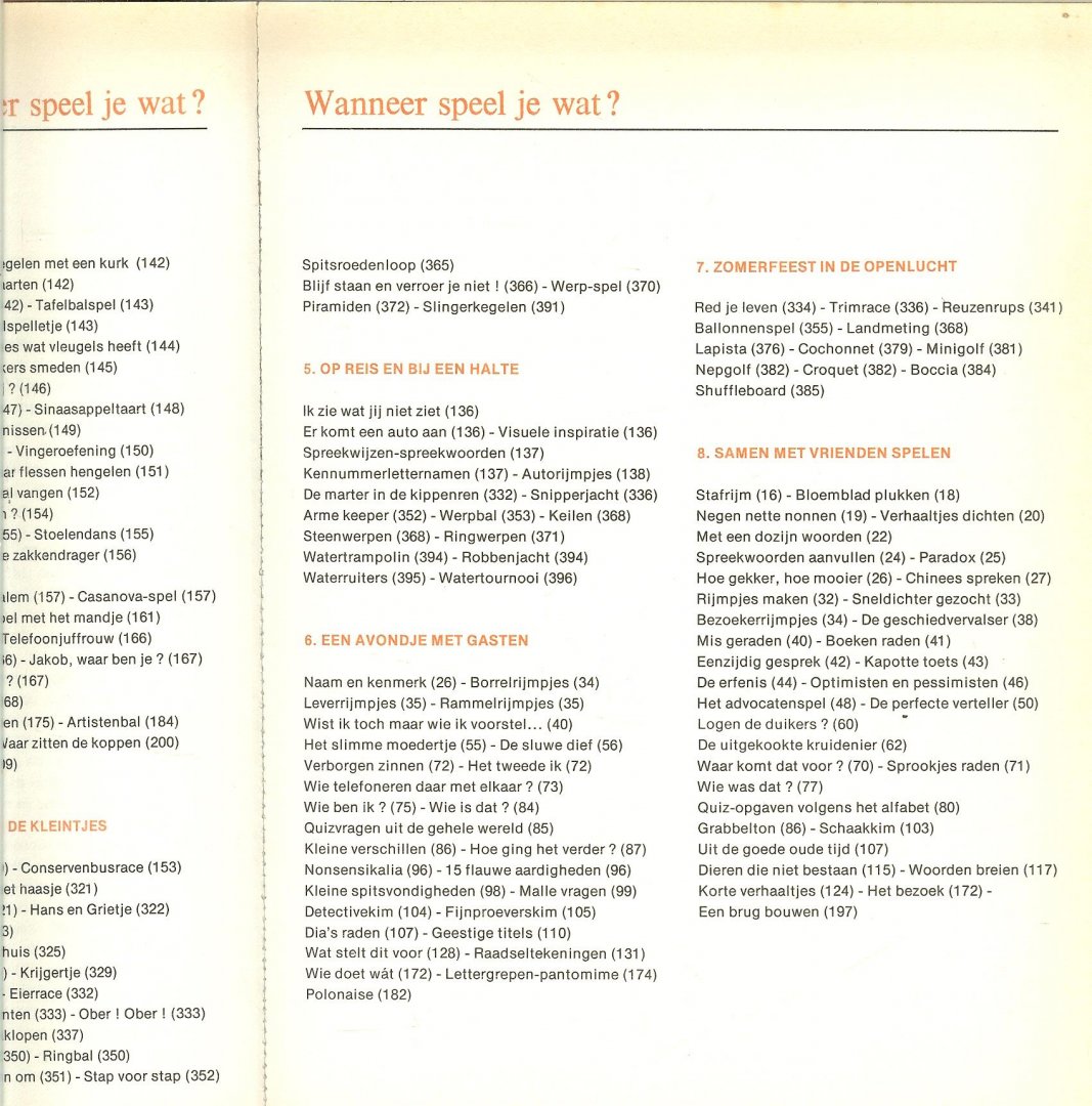 Nonkel (Davidse] Bob die bewerkte in in geleide  uit het Duits vertaald door  Peter van Antwerpen en Rie  van Antwerpen-Wiegmans - Het Grote Spelenboek  Met ruim 600 spelen voor een of voor velen