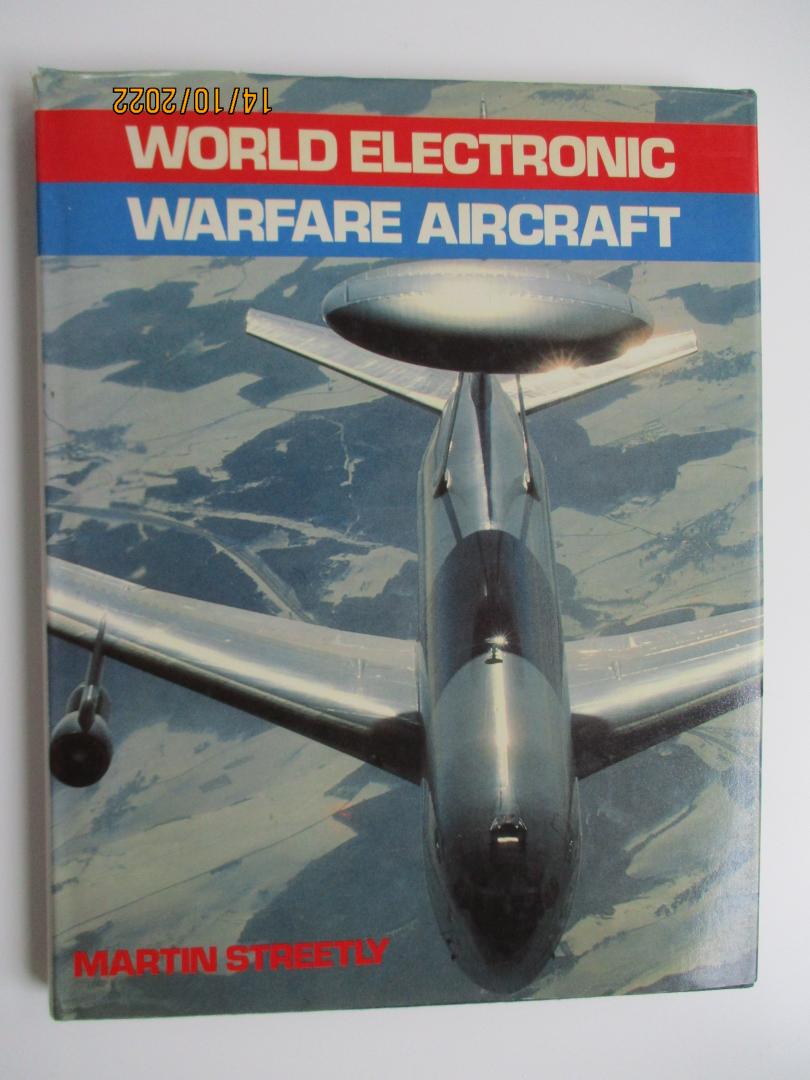 Martin Streetly - World Electronic Warfare Aircraft
