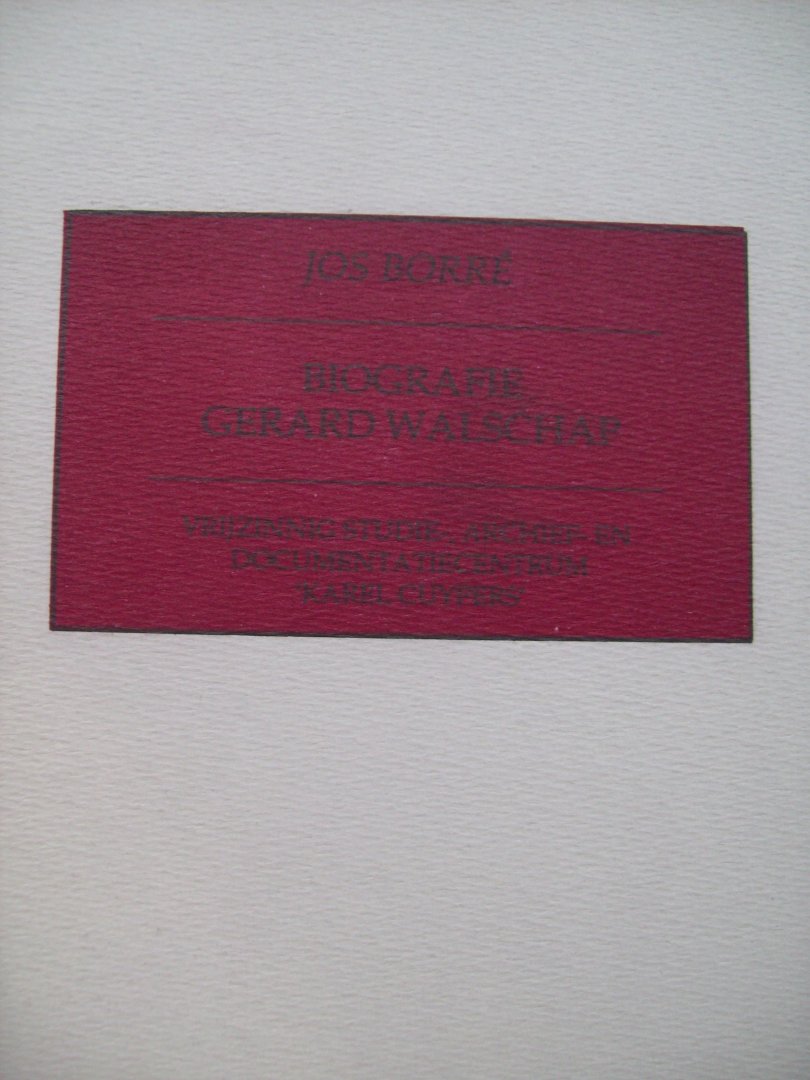 Jos Borré - "Biografie Gerard Walschap"